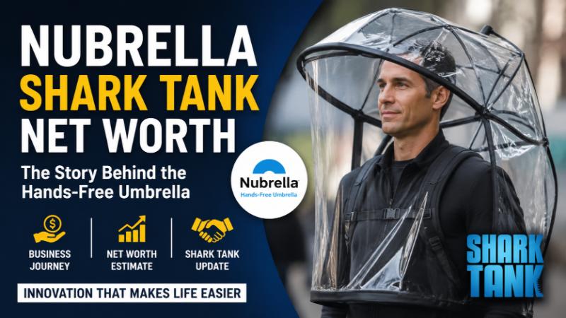 Nubrella Shark Tank Net Worth & Umbrella Story